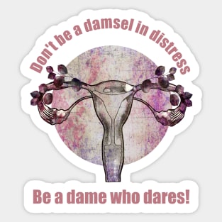feminism quote motivational and floral uterus Sticker
